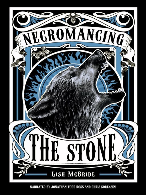 Title details for Necromancing the Stone by Lish McBride - Available